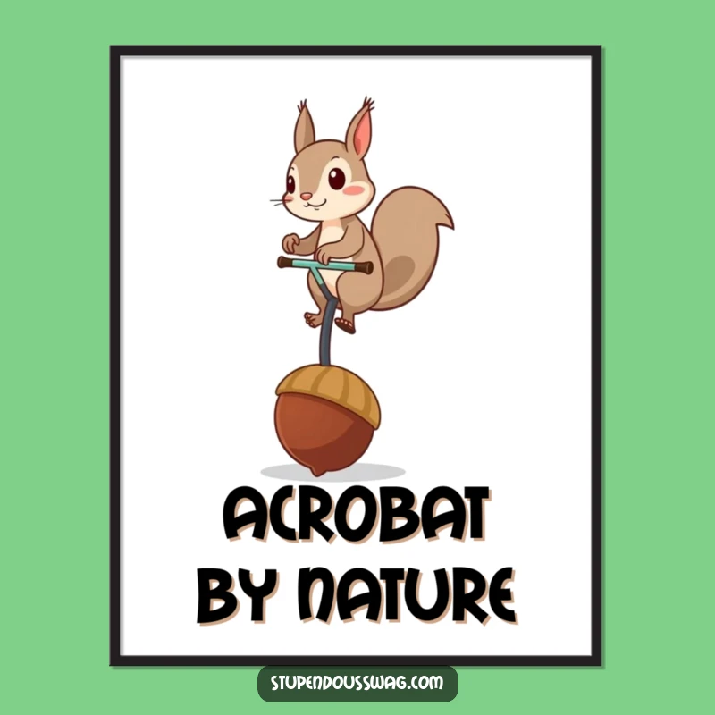 Funny Squirrel Unicycle Digital Art: Hilarious Acrobatics Print for Walls