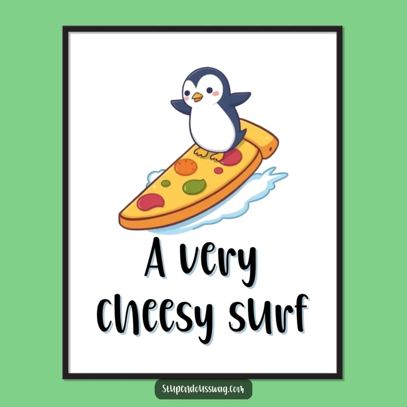 Funny Penguin Pizza Surf Print: Wacky Wall Art, Perfect Funny Gift for Foodie Decor