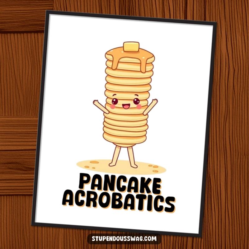 Funny digital art print of a wobbly stack of pancakes attempting a handstand, celebrating breakfast fun.