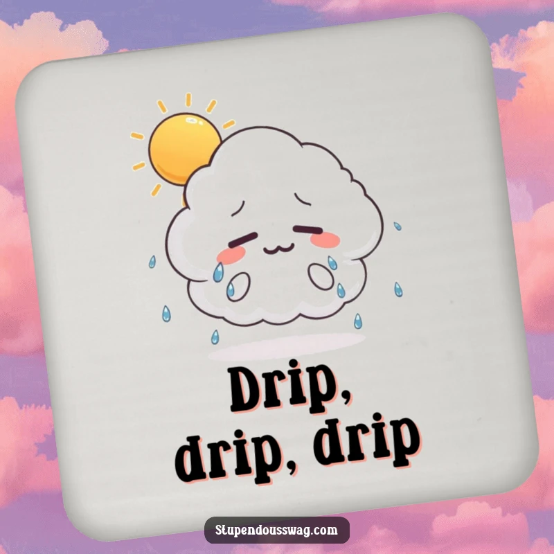 Funny drink coaster with a nervous, sweating cloud illustration on a sunny day, offering surface protection and humor.