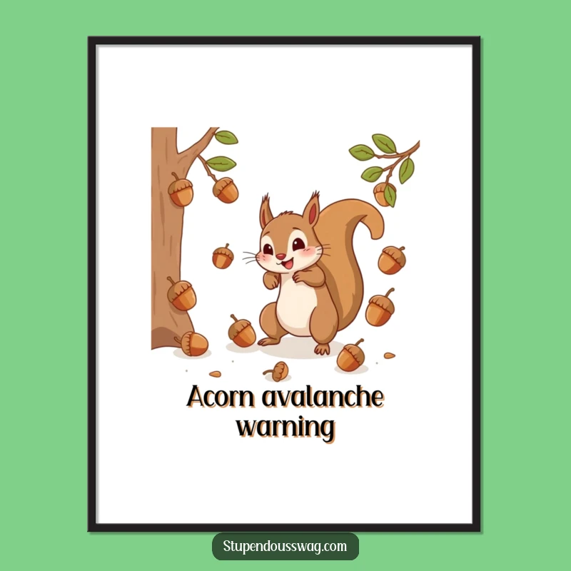 Funny Squirrel Acorn Chaos Poster Add Whimsy to Your Walls