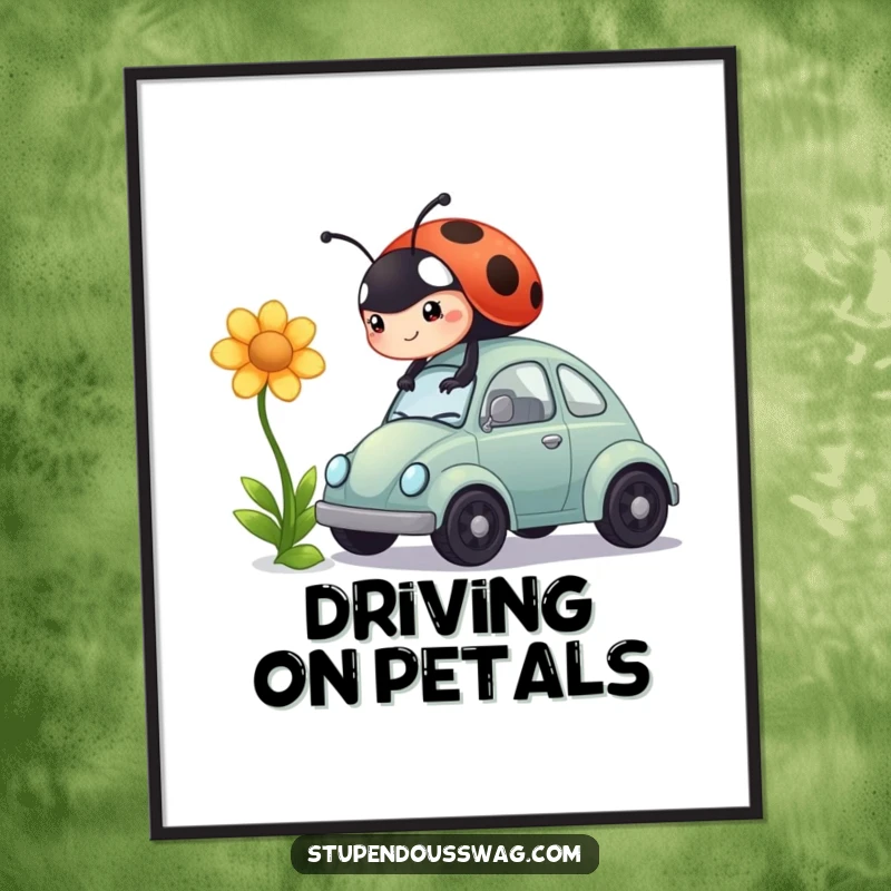 Funny poster illustrating a ladybug struggling to start a tiny car by inserting a flower, a humorous depiction of persistence.
