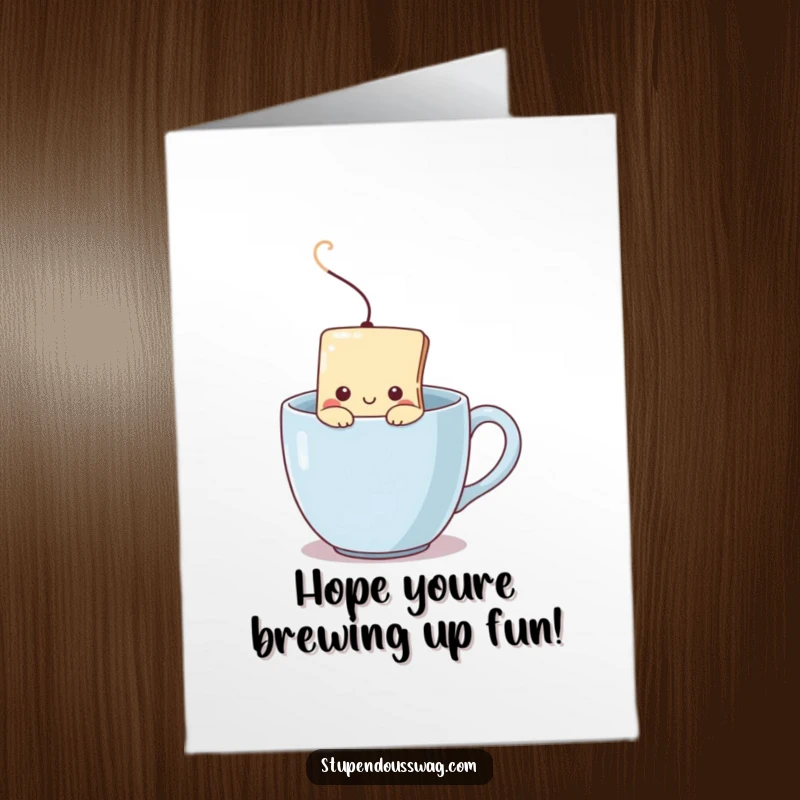 Funny Free Printable Birthday Card featuring a shy teabag peeking cautiously from a steaming mug, offering warm wishes.