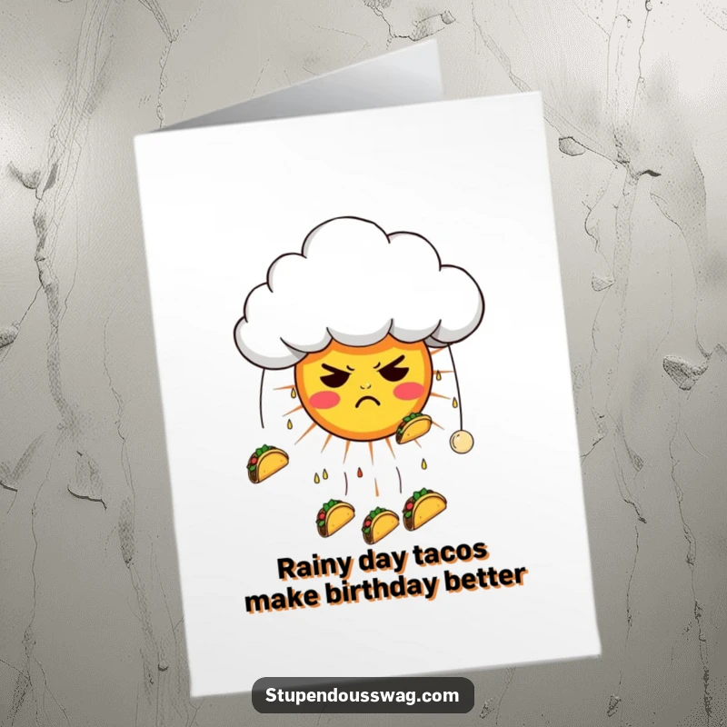 Funny Free Printable Birthday Card: Grumpy cloud raining tacos on a sad sun, perfect for a quirky celebration.
