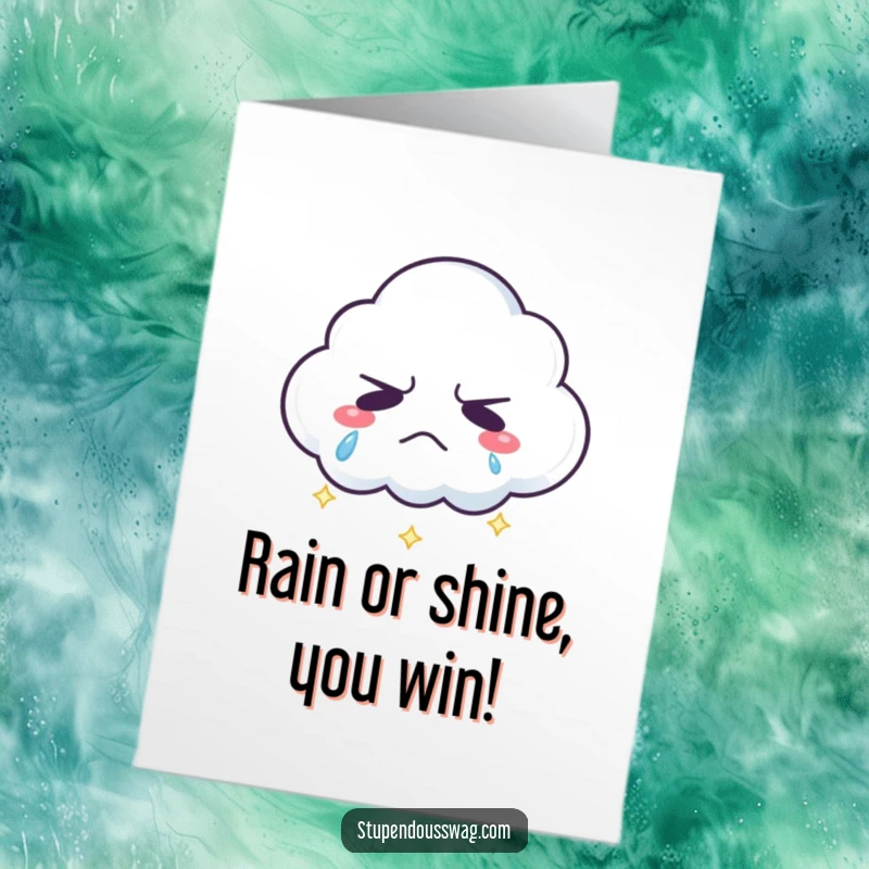 Funny Free Printable Congratulations Card: A grumpy cloud unexpectedly cries beautiful, sparkling rainbow tears.