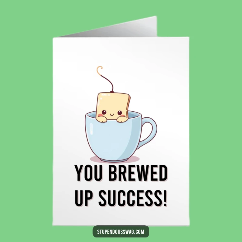Free Printable Congrats Card: Shy Teabag, Steamy Cheers Downloadable