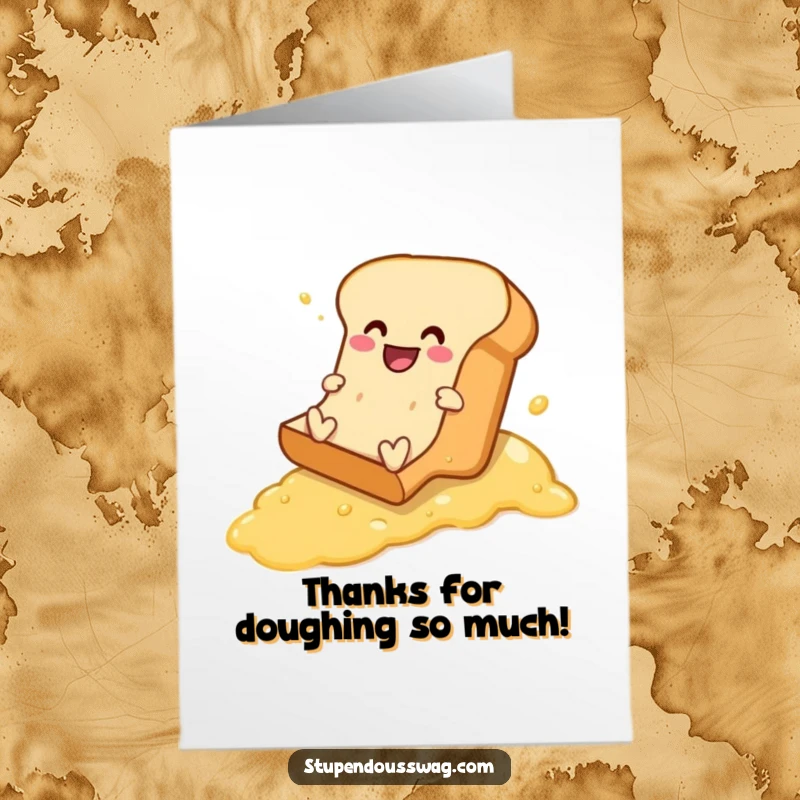 Funny Free Printable Thank You Card: A cheerful loaf of bread making a silly slide down butter, conveying thanks with humor.