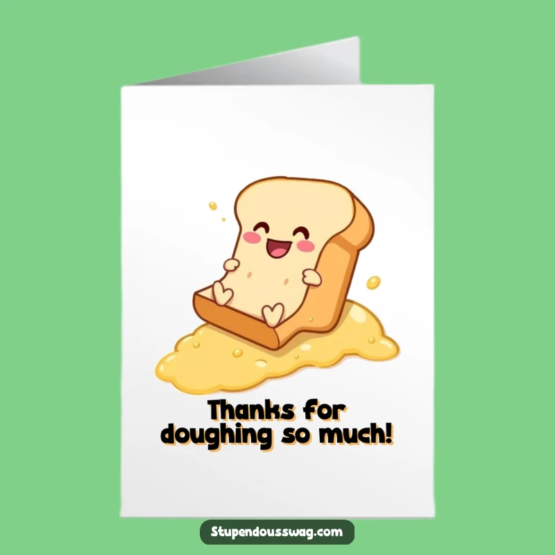 Free Printable Thank You Card: Bread's Buttered Slide Gratitude, Humorous Downloadable Note