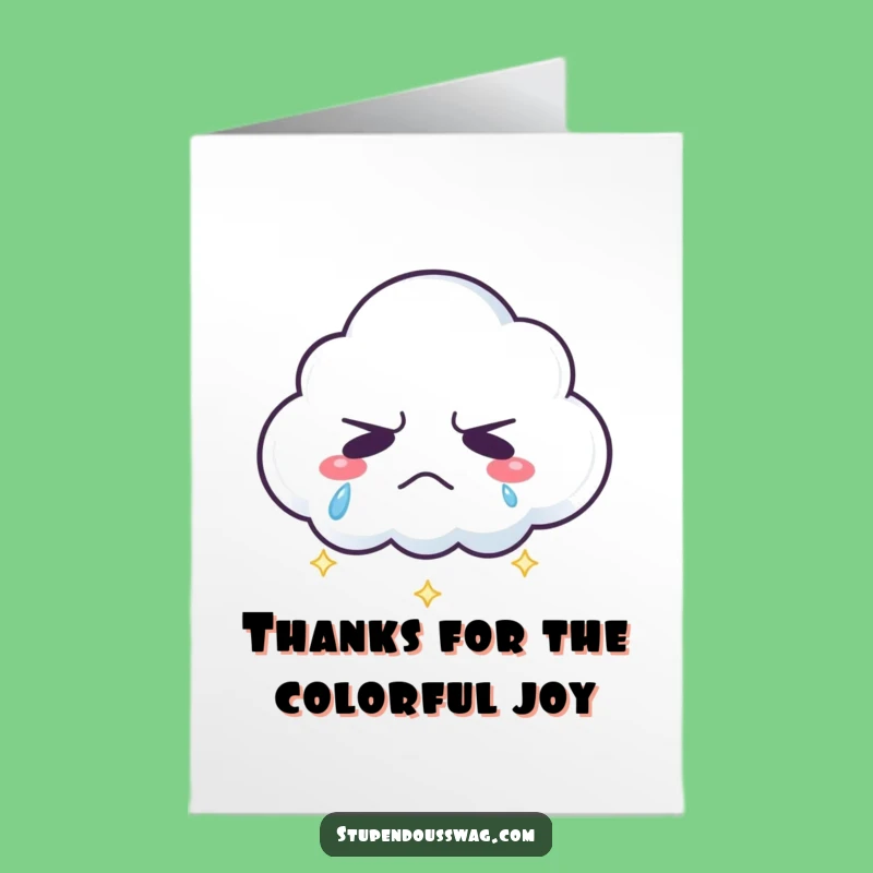 Free Printable Thank You Card: Grumpy Cloud Rainbow Tears Funny Downloadable Gift