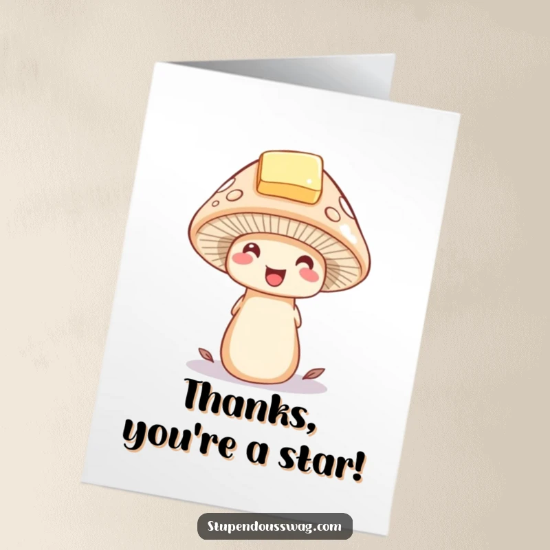 Funny Free Printable Thank You Card: a delighted mushroom wearing a tiny butter pat hat, a cute and funny thank you.