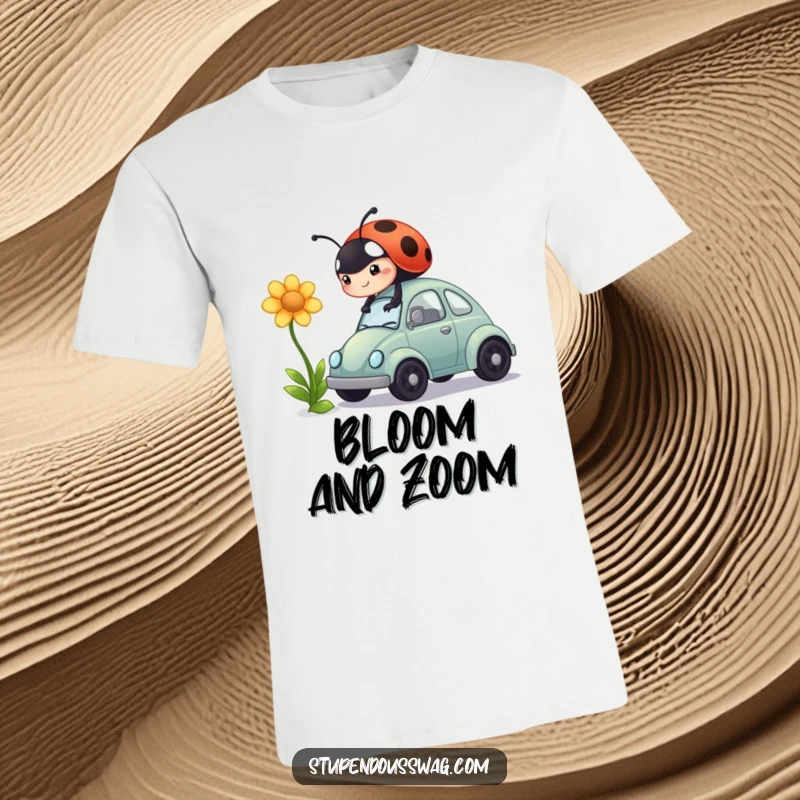 Funny t-shirt with a determined ladybug pushing a flower into a tiny car's exhaust pipe for hilarious transportation.