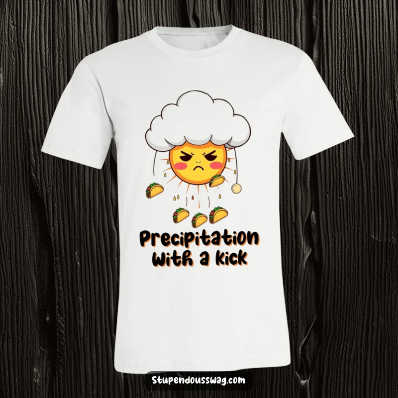 Funny t-shirt with a grumpy cloud raining tiny tacos on a confused sun, a humorous depiction of a comical weather pattern.