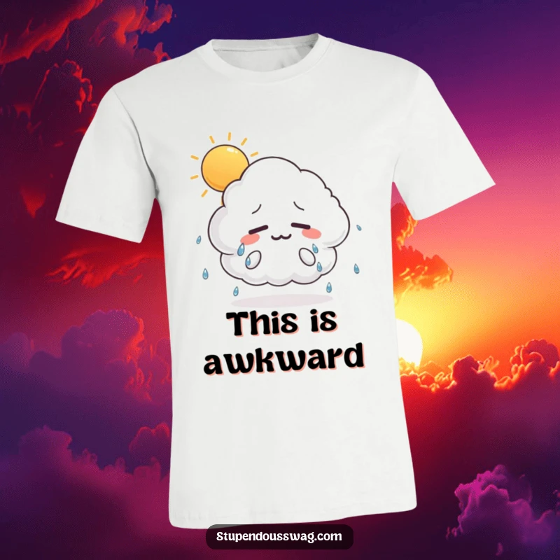 Funny t-shirt with a nervous, sweating cloud depicted on a hot, sunny day, showcasing humorous anxiety and relatable discomfort.